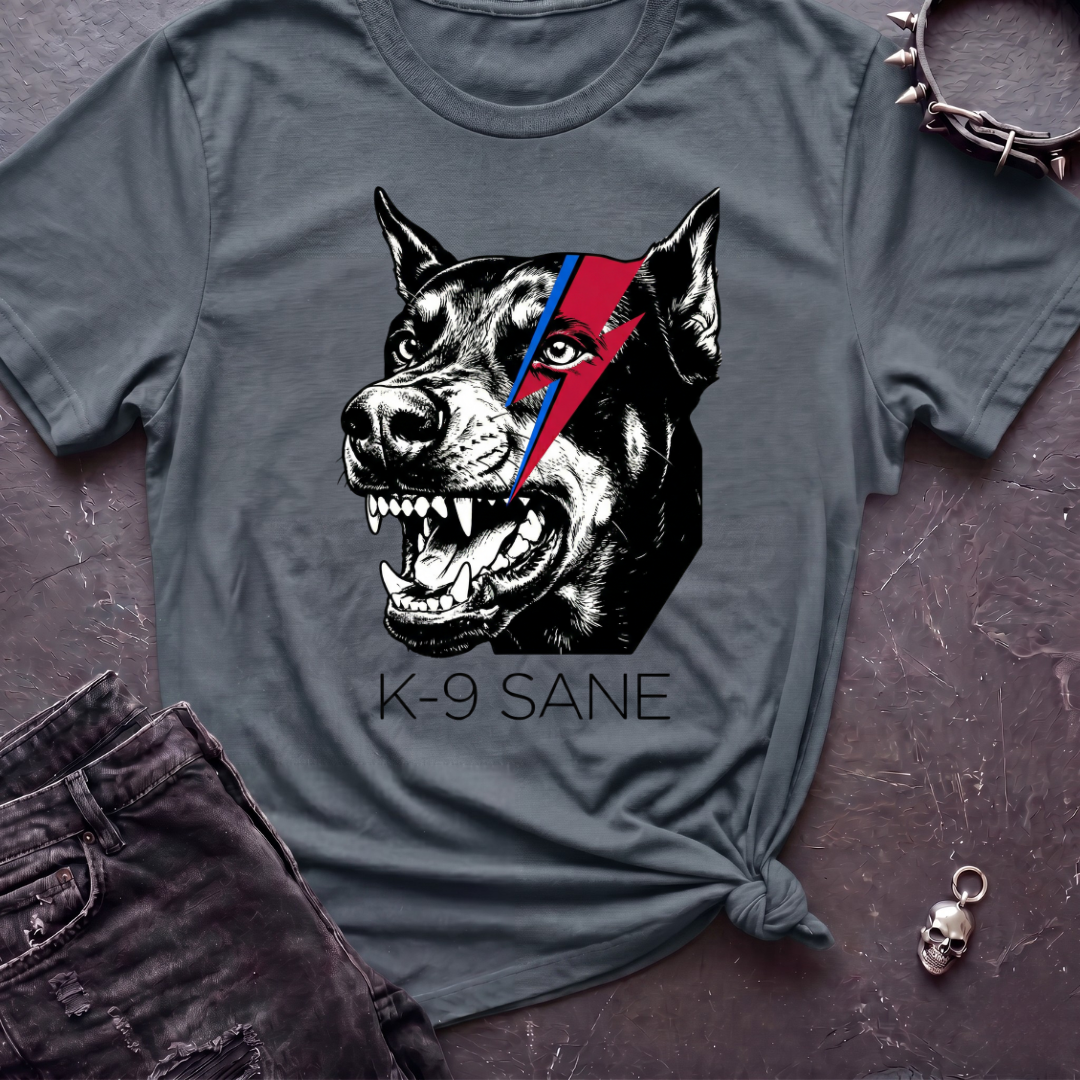 K9 Sane Tshirt