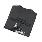 Results May Vary Tshirt