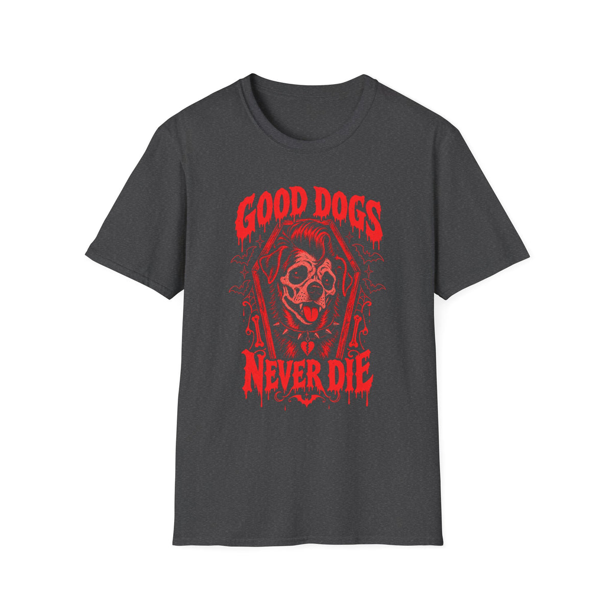 GOOD DOGS NEVER DIE TSHIRT