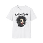 Boys Dont Bark 2 Tshirt