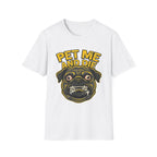 Pet Me and Die Tshirt