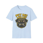 Pet Me and Die Tshirt