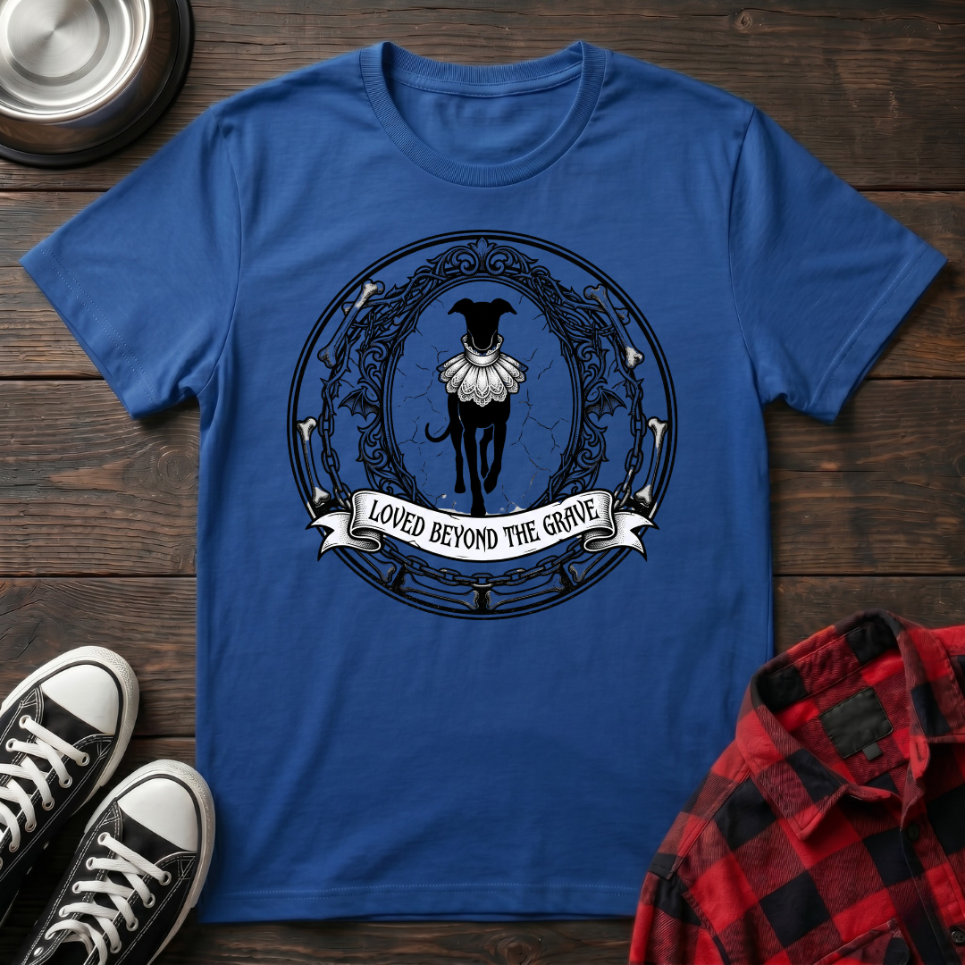 Loved From Beyond The Grave Tshirt