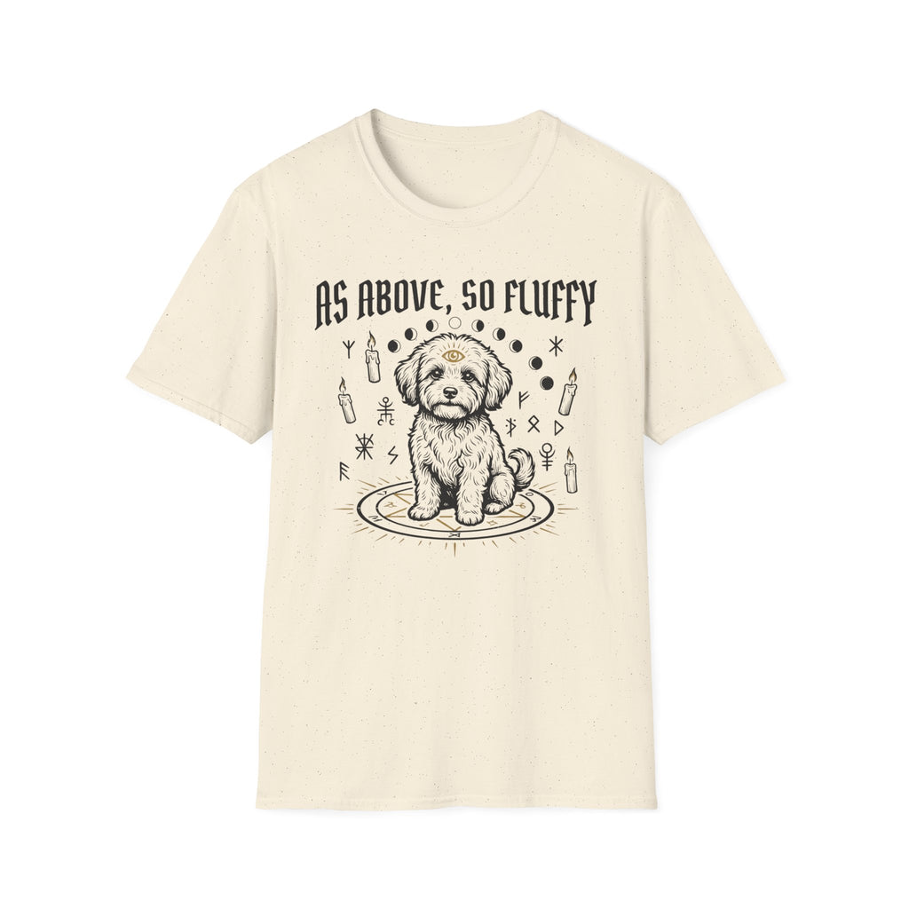 As Above So Fluffy Tshirt