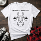 My Dog Is My Coven Tshirt