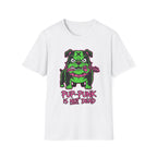 Pup Punk Is Not Dead Tshirt