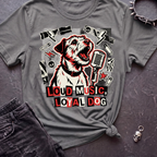 Loud Music Loyal Dog Tshirt