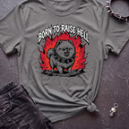Born to Raise Hell Tshirt