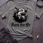 Bark for Me 3 Tshirt