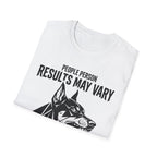 Results May Vary Tshirt
