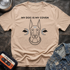My Dog Is My Coven Tshirt