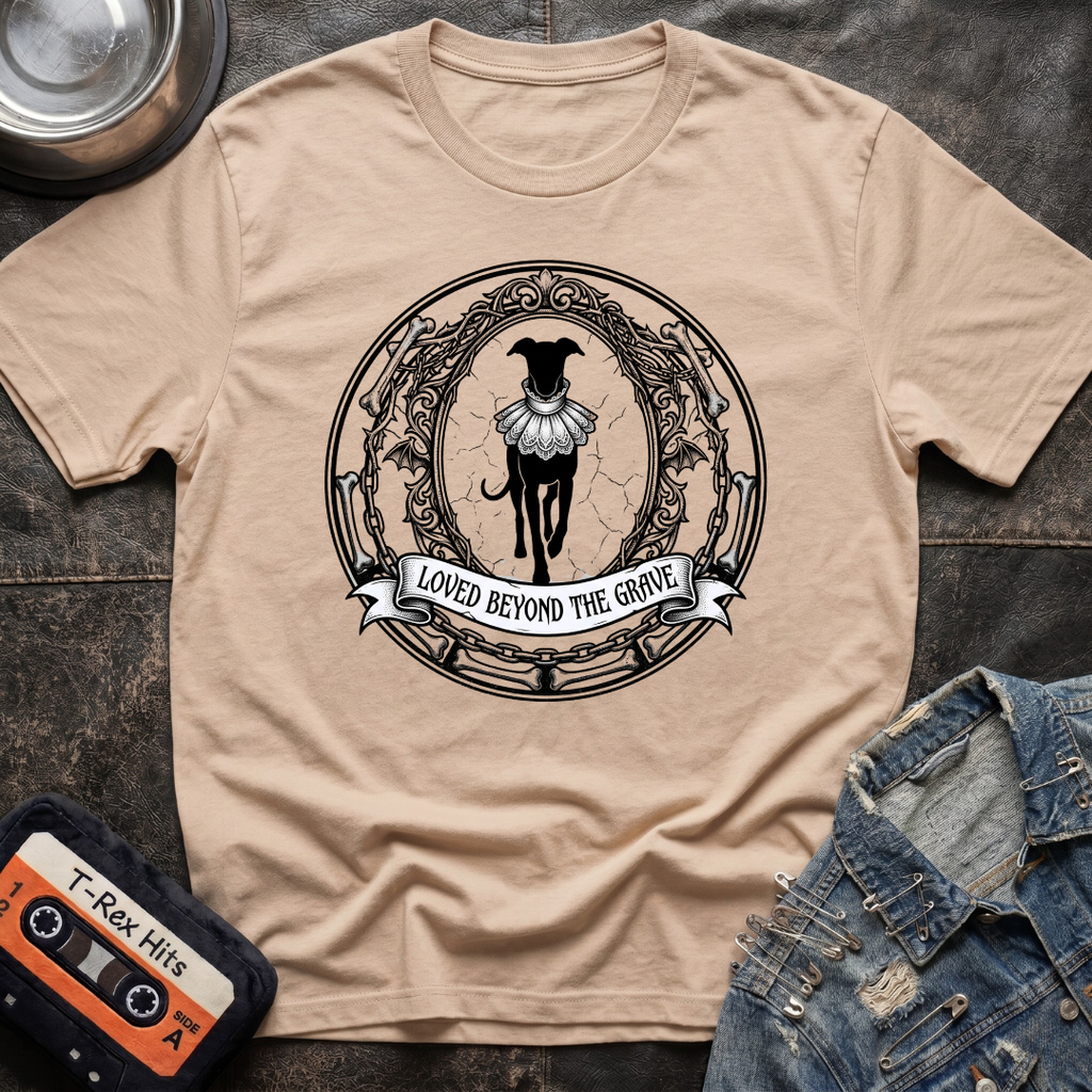 Loved From Beyond The Grave Tshirt