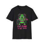 Pup Punk Is Not Dead Tshirt