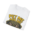 Pet Me and Die Tshirt