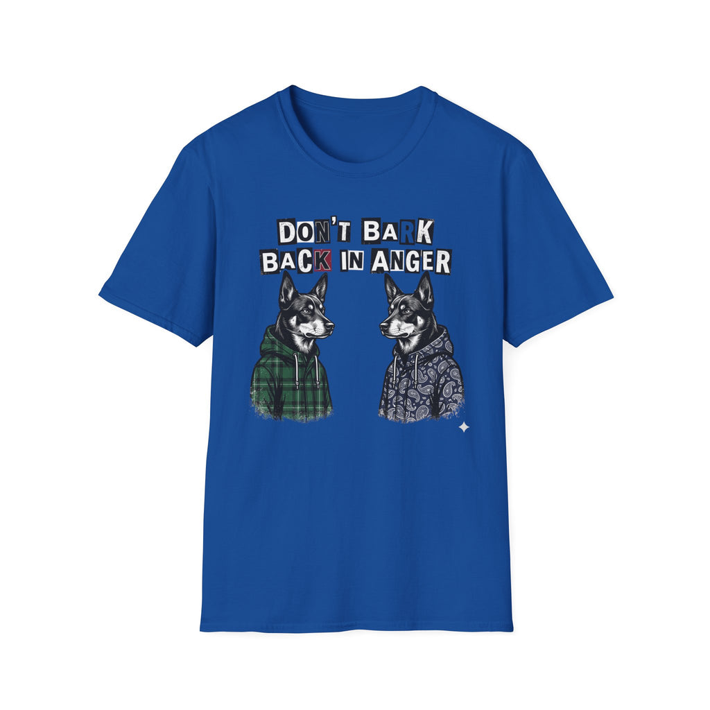 Dont Bark Back Tshirt
