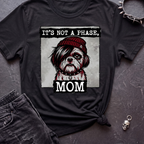 It's Not A Phase Tshirt