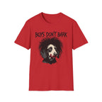 Boys Dont Bark 2 Tshirt
