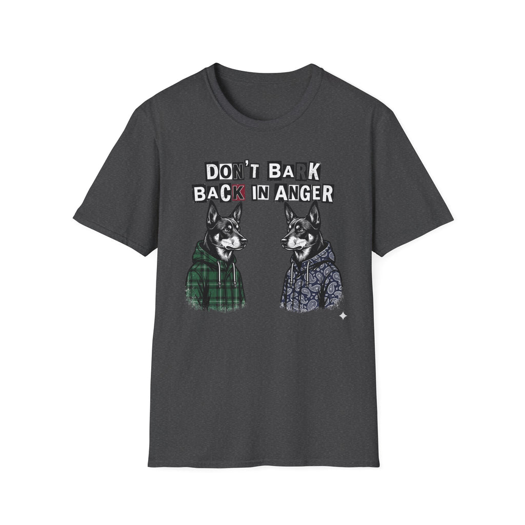 Dont Bark Back Tshirt