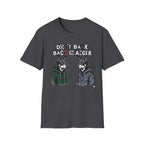 Dont Bark Back Tshirt
