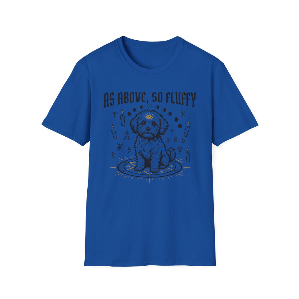 As Above So Fluffy Tshirt