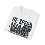 Respect Walk Tshirt