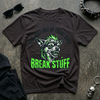 Break Stuff Chihuahua Tshirt