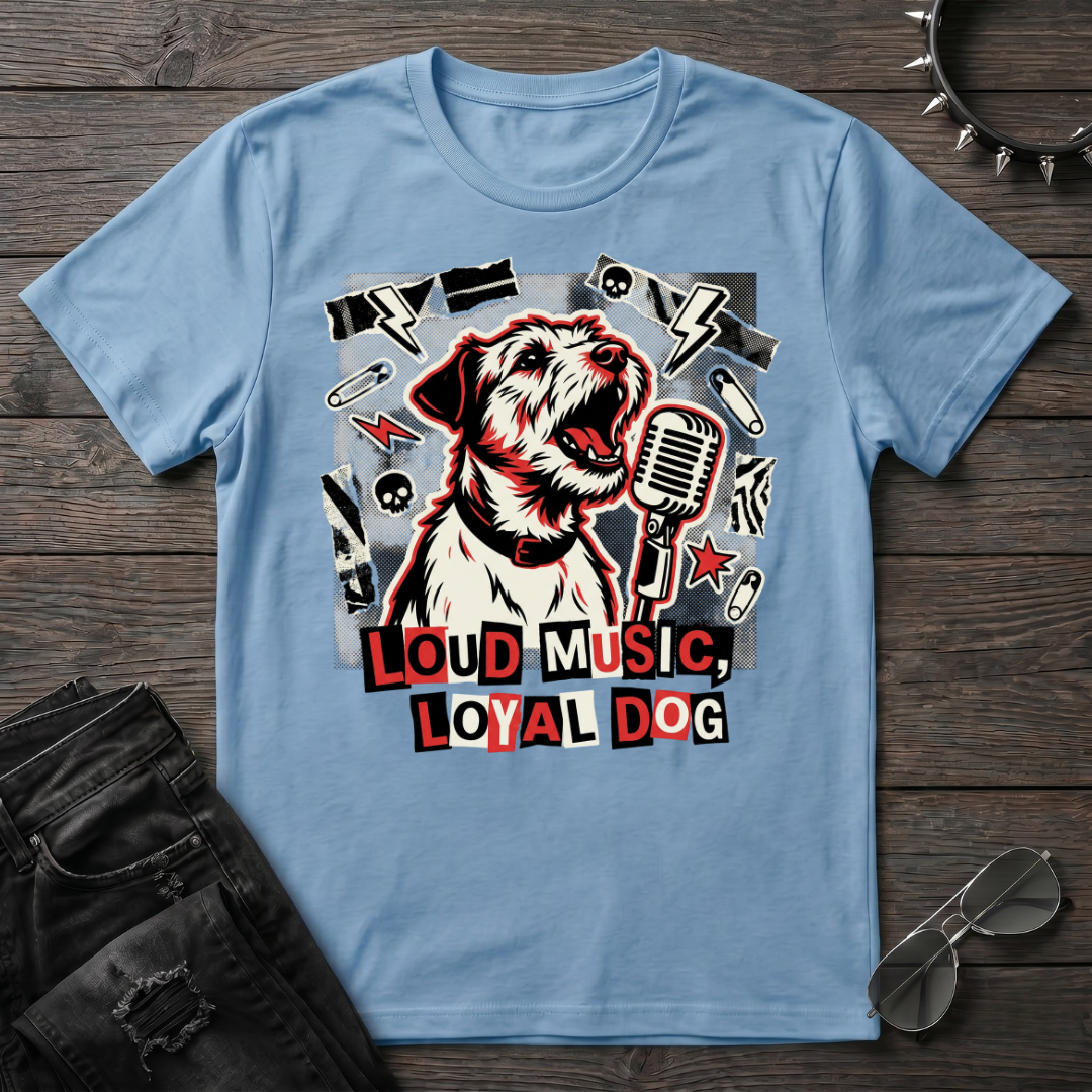 Loud Music Loyal Dog Tshirt