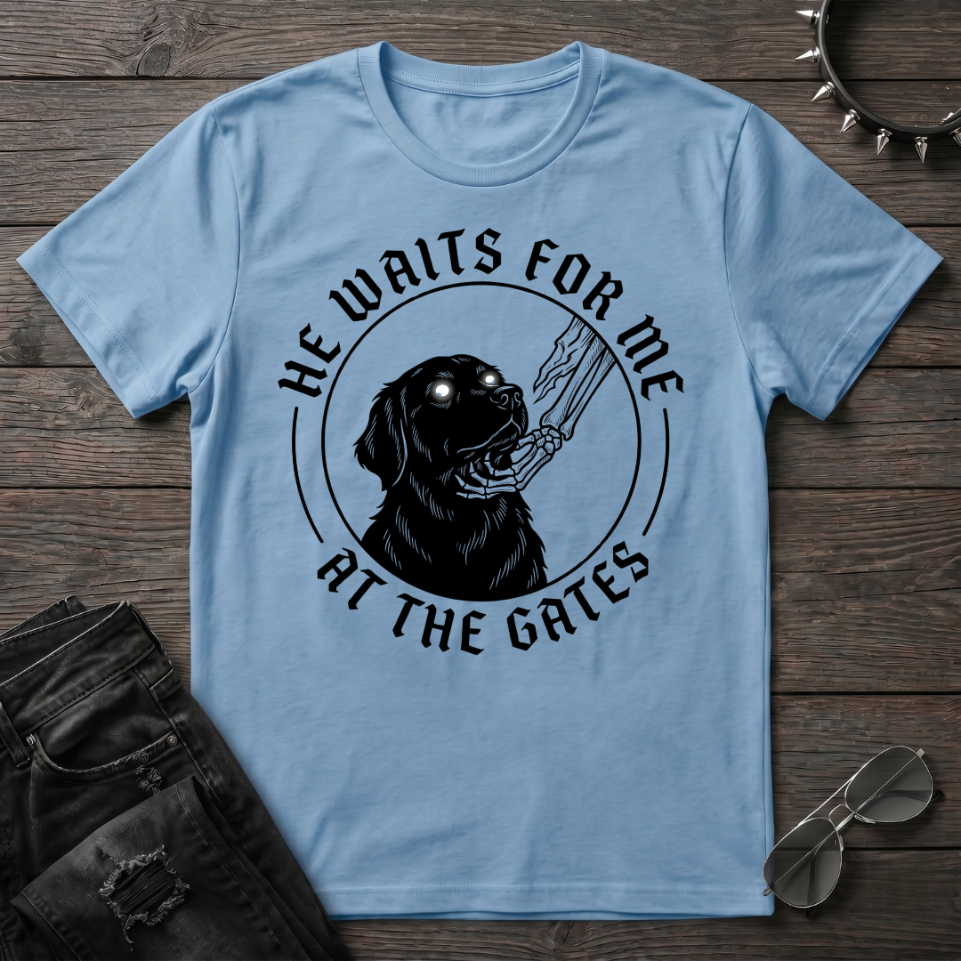 He Waits For Me At The Gates Tshirt