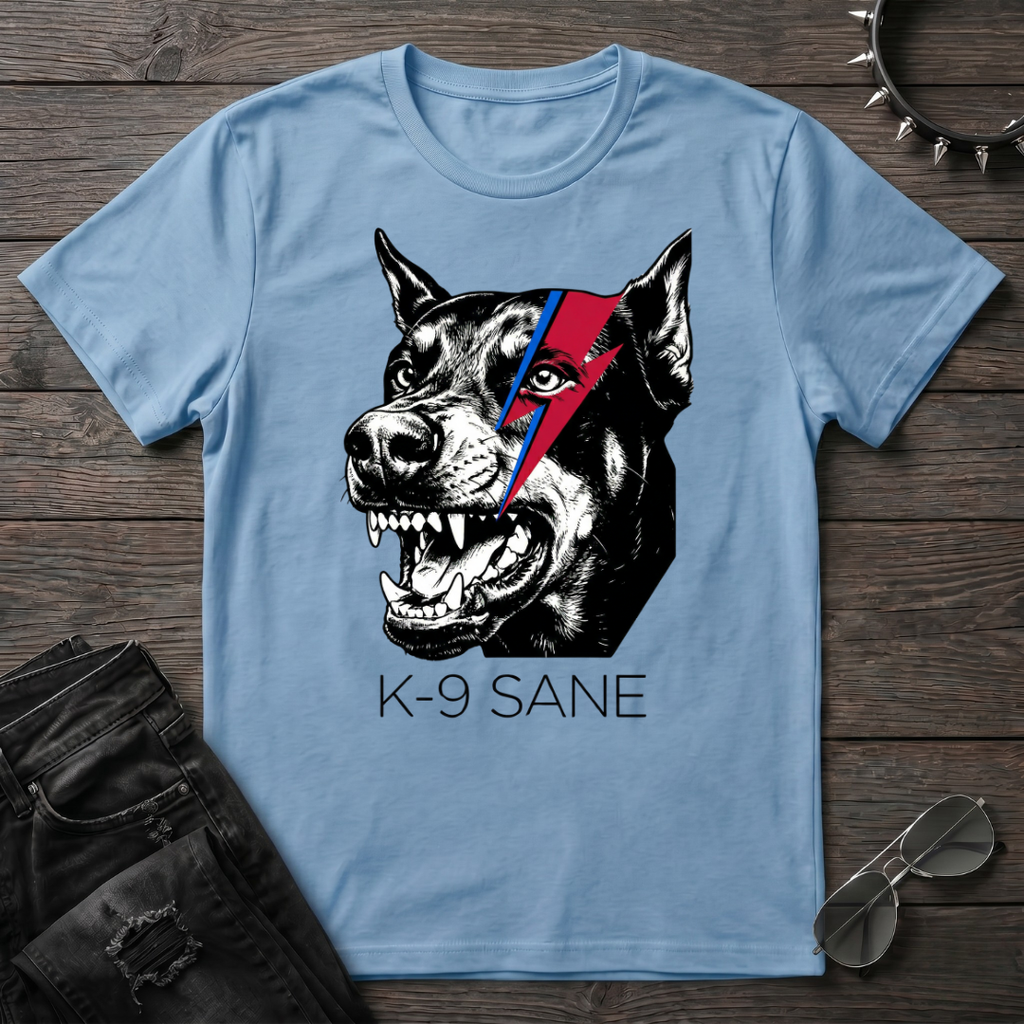 K9 Sane Tshirt
