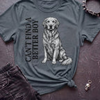 CANT FIND A BETTER BOY GOLDEN TSHIRT