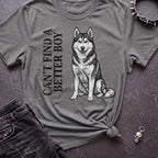 CANT FIND A BETTER BOY HUSKY