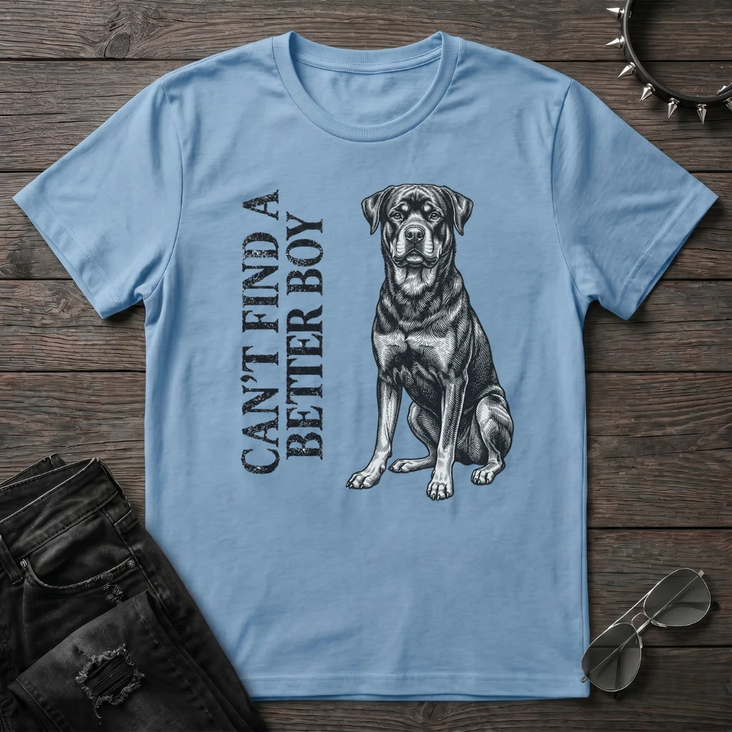 CANT FIND A BETTER BOY ROTTI TSHIRT