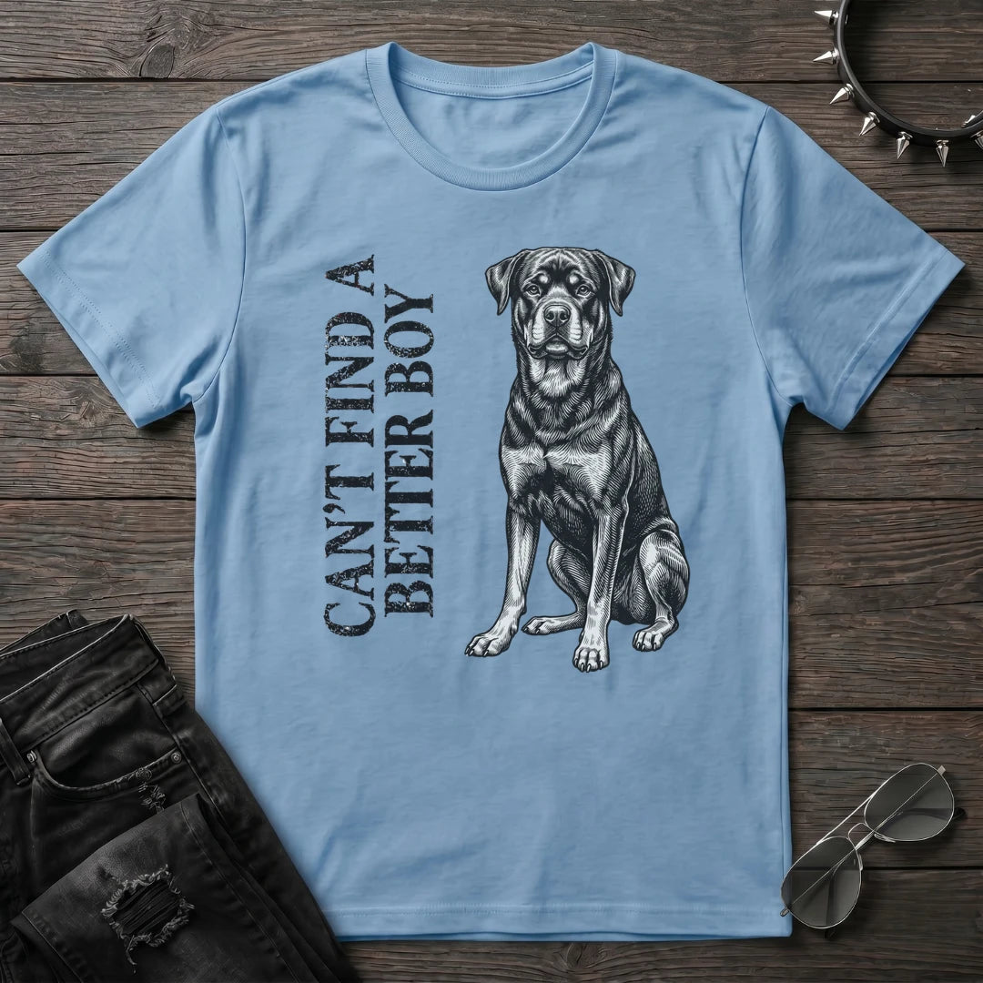 CANT FIND A BETTER BOY ROTTI TSHIRT