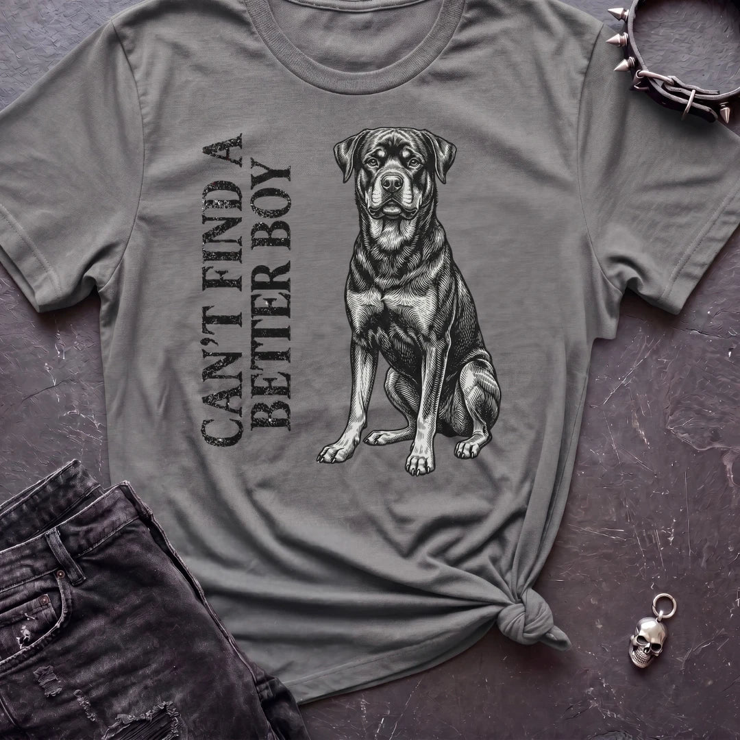 CANT FIND A BETTER BOY ROTTI TSHIRT