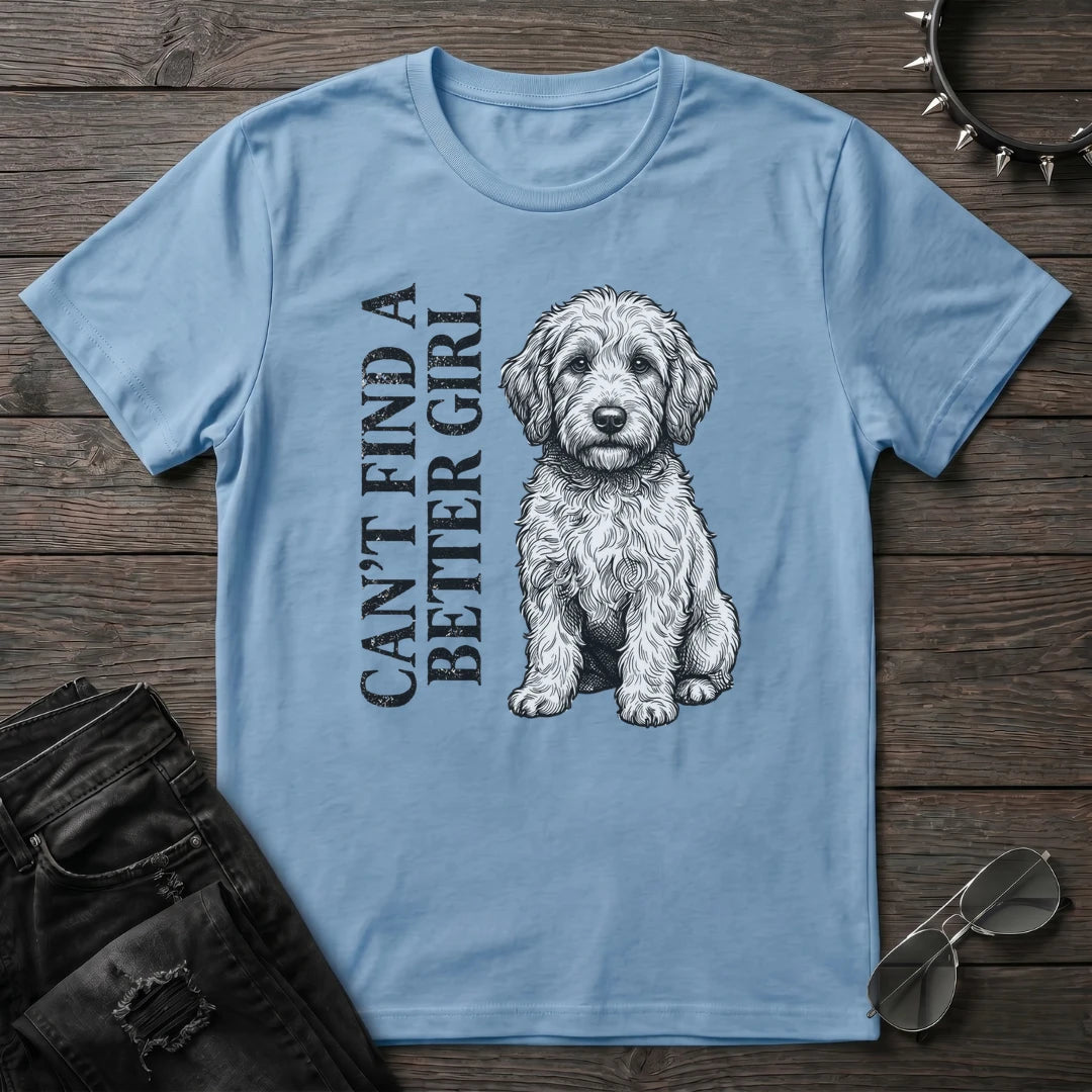 CANT FIND A BETTER GIRL GOLDEN DOODLE