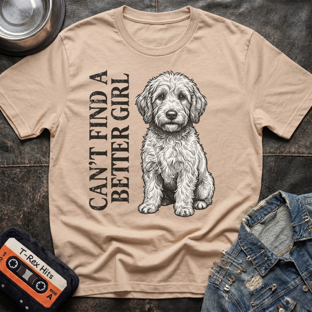 CANT FIND A BETTER GIRL GOLDEN DOODLE