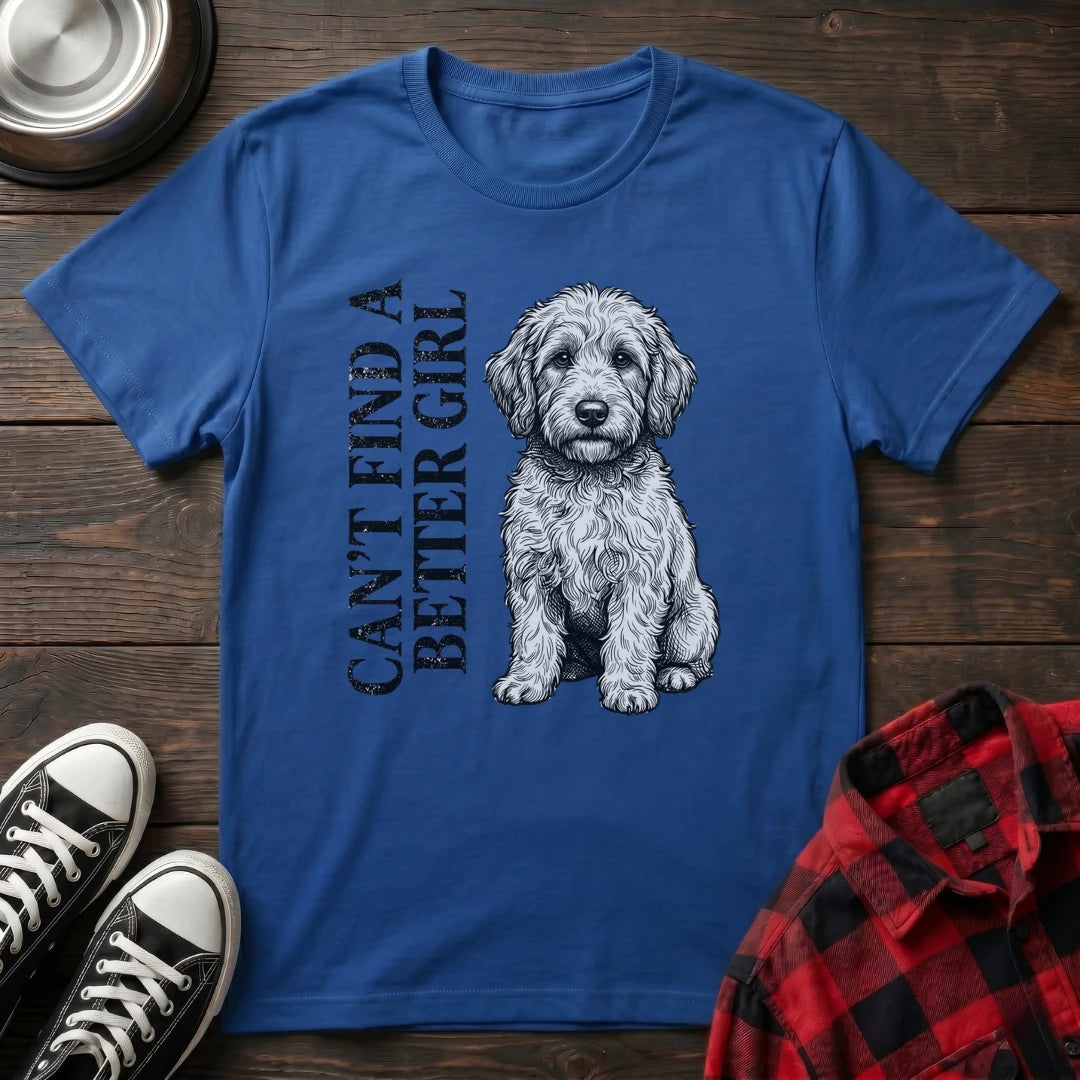 CANT FIND A BETTER GIRL GOLDEN DOODLE