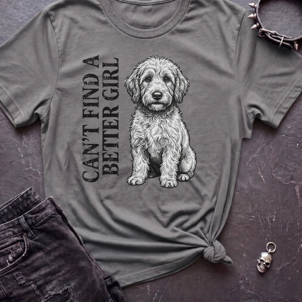 CANT FIND A BETTER GIRL GOLDEN DOODLE