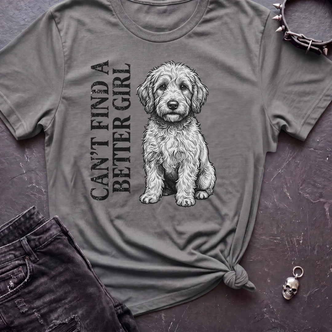 CANT FIND A BETTER GIRL GOLDEN DOODLE