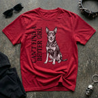 CANT FIND A BETTER GIRL KELPIE TSHIRT