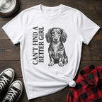 Can't Find A Better Girl Dachshund Tshirt