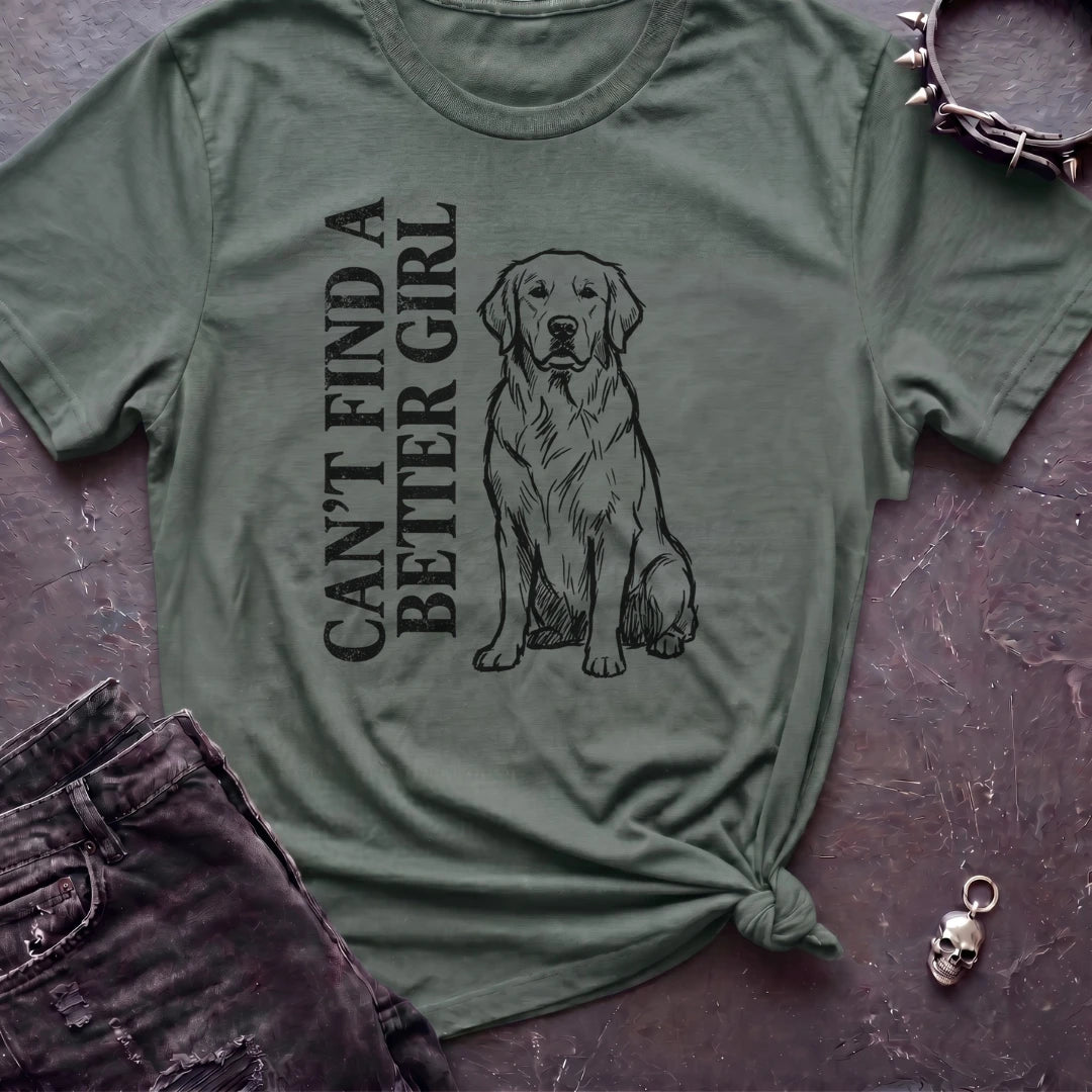 Can't Find A Better Girl Labrador Tshirt