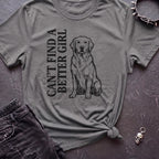 Can't Find A Better Girl Labrador Tshirt