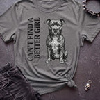 Can't Find A Better Girl Staffy Tshirt