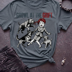 Growl At The Grift Tshirt
