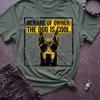 Beware of Owner Tshirt