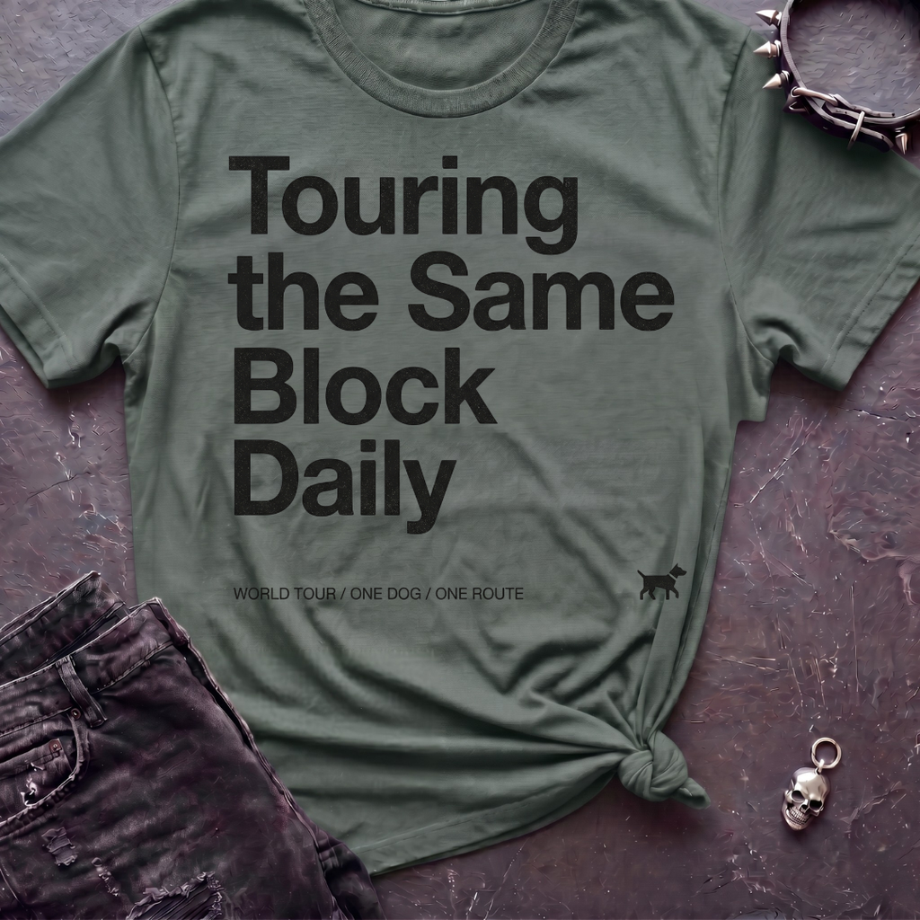 Touring the Same Block Tshirt