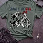 Growl At The Grift Tshirt
