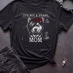 ITS NOT A PHASE HUSKY TSHIRT