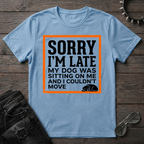 Dog Was Sleeping On Me Tshirt